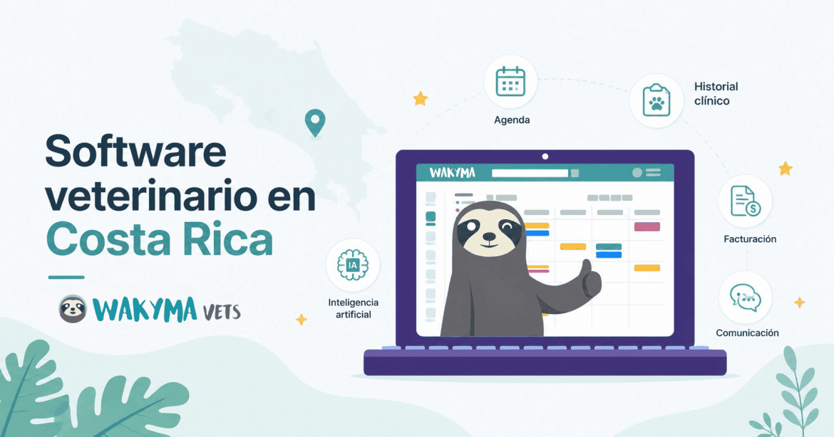 Software veterinario para clínicas veterinarias en Costa Rica con Wakyma Vets
